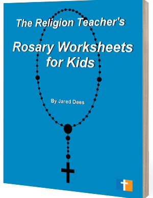The Religion Teacher's Rosary Worksheets for Kids | The Religion