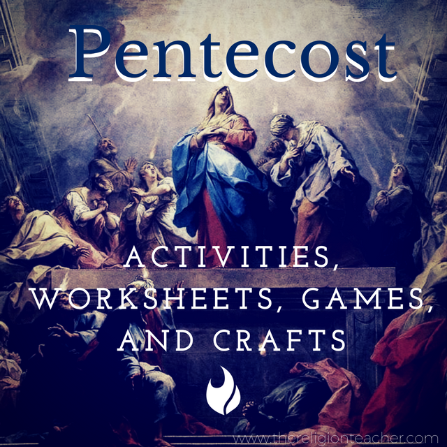 Pentecost Activities, Worksheets, Games, and Crafts